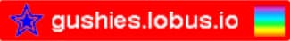 gushies.lobus.io